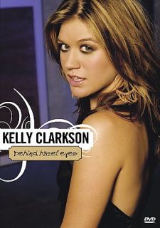 Kelly Clarkson   Behind Hazel Eyes DVD, 2005