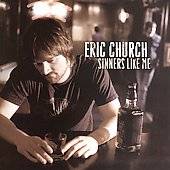 Sinners Like Me by Eric Church CD, Jul 2006, Capitol EMI Records 