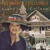 Na Mele O Puuwai by Liann Laea Collazo CD, Kaleimele Productions 