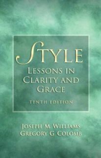 Style Lessons in Clarity and Grace by Gregory G. Colomb and Joseph M 