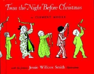 Twas the Night Before Christmas by Clement C. Moore 1912, Reinforced 