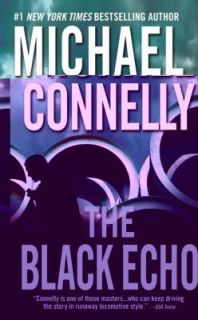 The Black Echo 1 by Michael Connelly 2002, Paperback, Reprint