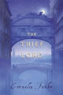 The Thief Lord by Cornelia Funke 2002, Hardcover