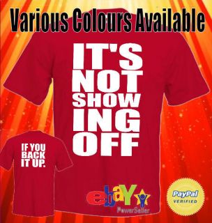Dolph Ziggler Its Not Showing Off If You Back It Up Wrestling T Shirt