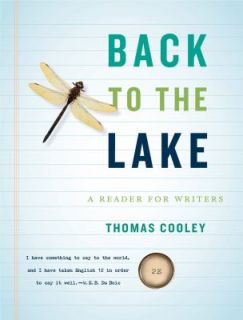 Back to the Lake A Reader for Writers by Cooley 2011, Paperback