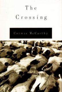 The Crossing No. 2 by Cormac McCarthy 1994, Hardcover