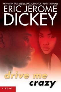Drive Me Crazy by Eric Jerome Dickey 2004, Hardcover