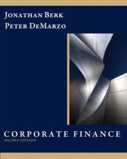 Corporate Finance by Peter DeMarzo and Jonathan Berk 2010, Hardcover 