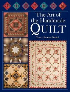   of the Handmade Quilt by Nancy Brenan Daniel 2008, Hardcover