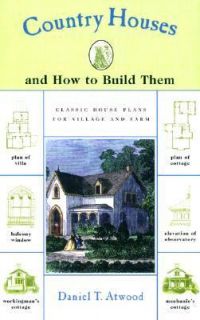   And How to Build Them by Daniel Topping Atwood 2001, Paperback