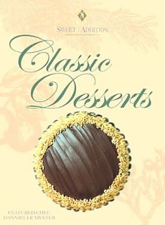 Sweet Addition   Classic Desserts with Pastry Chef Dannielle Myxter 