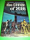 THE CRASH OF 2086 ~ BY MORRIS HERSHMAN ~ 1ST 1976 MAJOR BOOKS EDITION