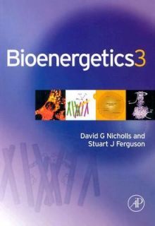 Bioenergetics by Stuart J. Ferguson and David G. Nicholls 2002 