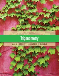 Trigonometry by David I. Schneider, John Hornsby, Callie Daniels and 