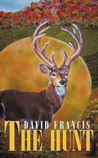 The Hunt by David Francis 2010, Paperback