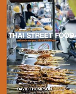 Thai Street Food by David Thompson 2010, Hardcover