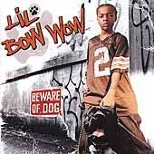 LIL BOW WOW BEWARE OF DOG CD CK 69981 SO SO DEF