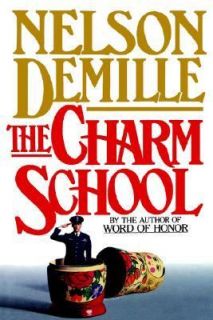 The Charm School by Nelson DeMille 1988, Hardcover