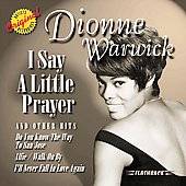 Say a Little Prayer and Other Hits by Dionne Warwick CD, Apr 2001 