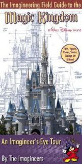 The Imagineering Field Guide to Magic Kingdom at Walt Disney World by 