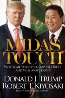 Midas Touch Why Some Entrepreneurs Get Rich   and Why Most Dont by 