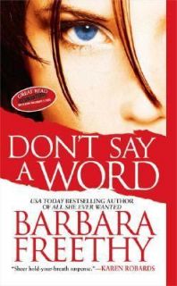 Dont Say a Word by Barbara Freethy 2005, Paperback