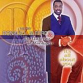 Its All About You by Rev. Donald Alford CD, Feb 2006, Holy Spirit 