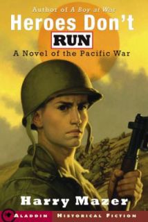 Heroes Dont Run by Harry Mazer 2007, Paperback