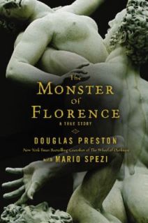 The Monster of Florence by Douglas Preston 2008, Hardcover