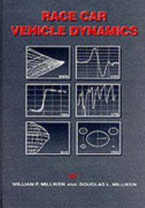Race Car Vehicle Dynamics by Douglas L. Milliken and William F 