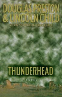 Thunderhead by Douglas Preston and Lincoln Child 1999, Hardcover 