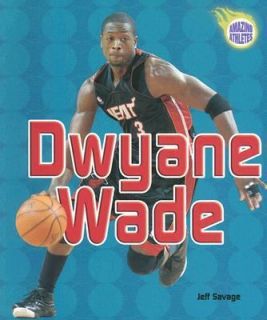 Dwyane Wade by Jeff Savage 2006, Paperback