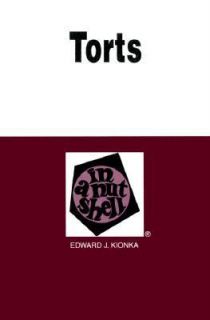 Torts in a Nutshell by Edward J. Kionka 1999, Paperback