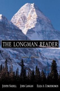 The Longman Reader by John Langan, Eliza A. Comodromos and Judith A 