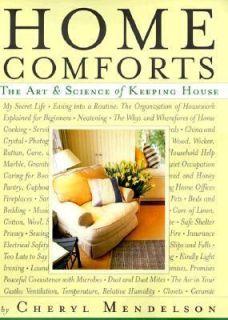 Home Comforts The Art and Science of Keeping House by Cheryl Mendelson 