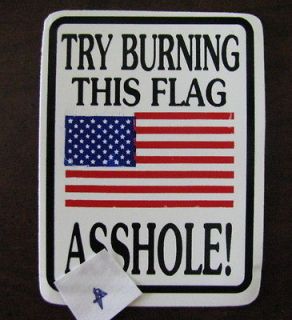Small hard hat sticker Try Burning this American USA Flag Buthole hard 