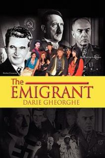 The Emigrant by Darie Gheorghe 2009, Hardcover