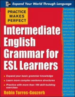 Intermediate English Grammar for ESL Learners by Torres Gouzerh Robin 