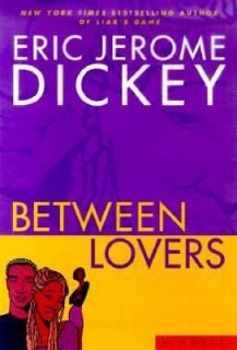 Between Lovers by Eric Jerome Dickey 2001, Hardcover
