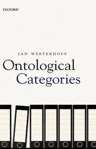 Ontological Categories by Jan Westerhoff 2006, Hardcover
