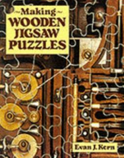 Making Wooden Jigsaw Puzzles by Evan J. Kern 1996, Paperback