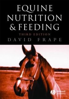 Equine Nutrition and Feeding by David L. Frape 2004, Paperback 