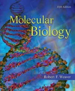 Molecular Biology by Weaver, Robert F. Weaver and Robert Weaver 2011 