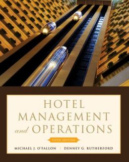Hotel Management and Operations by Michael J. OFallon and Denney G 
