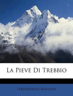 La Pieve Di Trebbio by Ferdinando Manzini 2010, Paperback