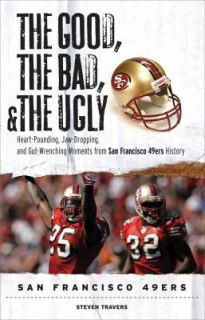   Moments from San Francisco 49ers History by Steven Travers 2009