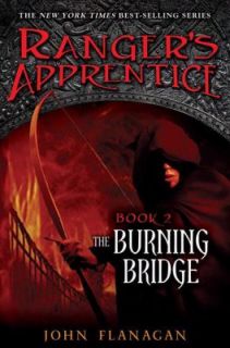 The Burning Bridge Bk. 2 by John Flanagan 2006, Hardcover