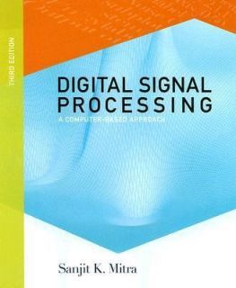 Digital Signal Processing A Computer Based Approach by Sanjit K. Mitra 2006, CD ROM Hardcover