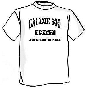 1967 Ford Galaxie 500 American Muscle Car Tshirt NEW