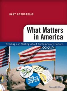 What Matters in America by Gary Goshgarian 2009, Paperback